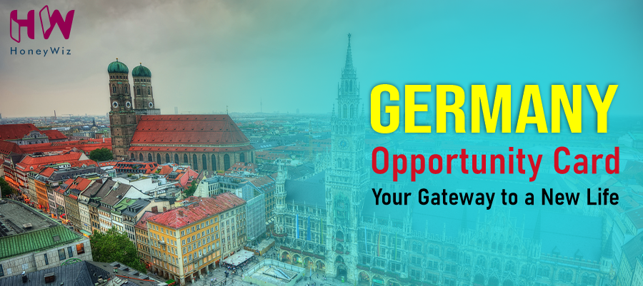Germany Opportunity Card: Your Gateway to a New Life