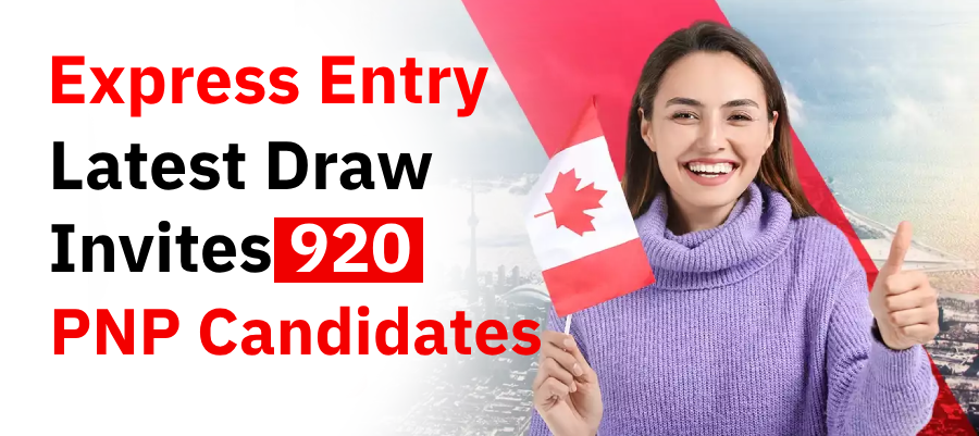 Express Entry latest draw invites 920 PNP candidates